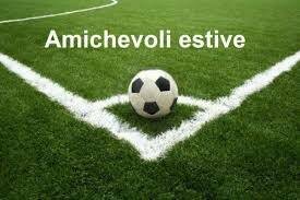 Amichevoli estive